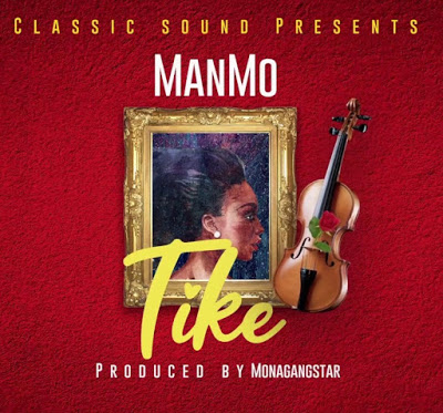 Download Audio | Manmo -Tike