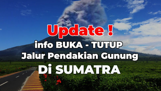 info gunung buka tutup di sumatra 2023