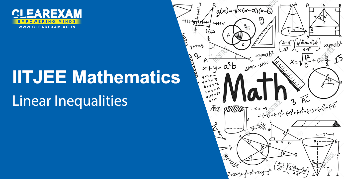 IIT JEE Mathematics Linear Inequalities