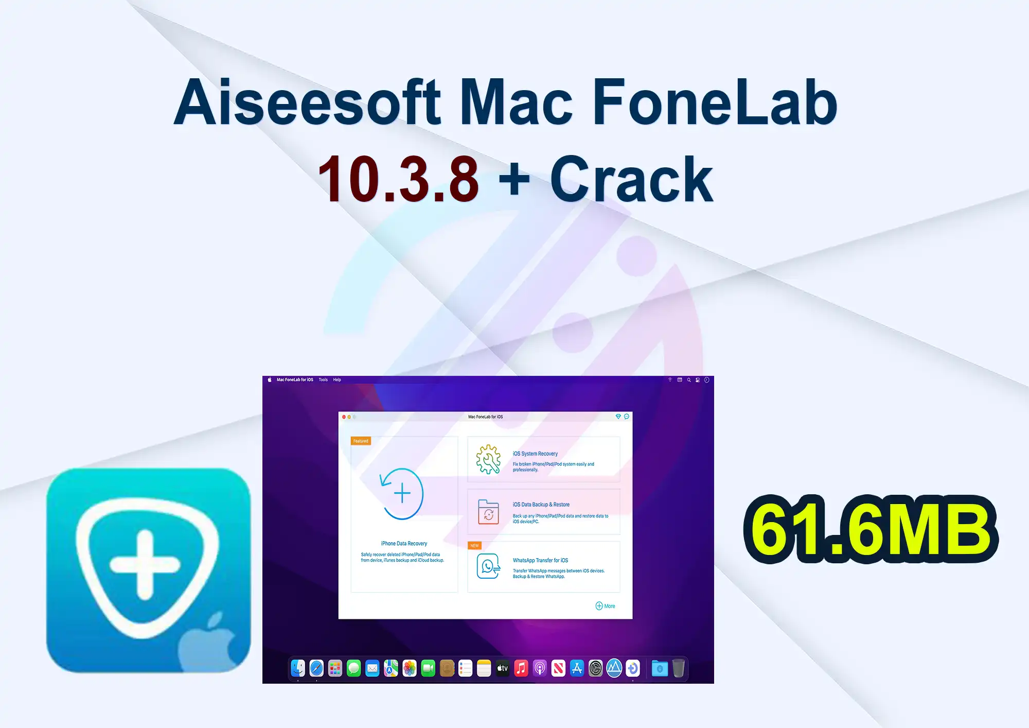 Aiseesoft Mac FoneLab 10.3.8 + Crack