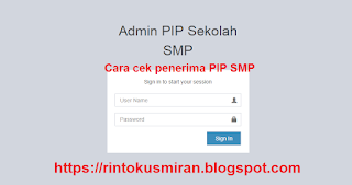 cara cek penerima PIP SMP