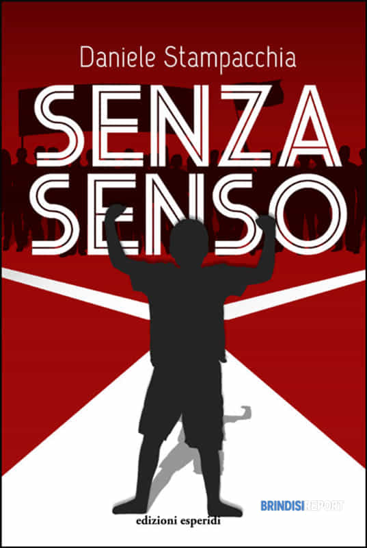 Italia Libri: "Senza senso" di Daniele Stampacchia