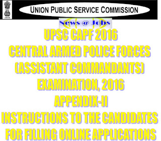 upsc+capf+instructions+for+filling+online+application
