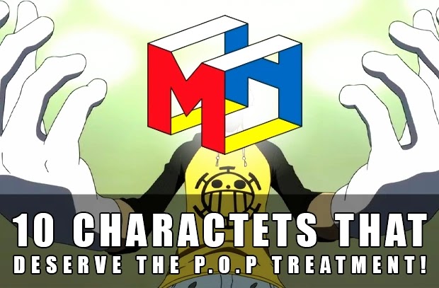 [REPORT] 10 One Piece Characters That Should Get POP'd!