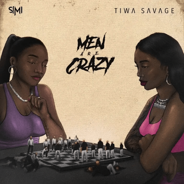 Simi Ft. Tiwa Savage – Men Are Crazy