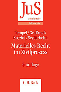 Materielles Recht im Zivilprozess: Schwerpunkte der zivilrichterlichen Praxis (JuS-Schriftenreihe/Referendariat)