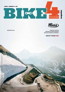 Bike4Trade Magazine - Ottobre 2017 | TRUE PDF | Mensile | Professionisti | Biciclette | Distribuzione | Tecnologia
The b2b magazine of the Italian and European bike market.