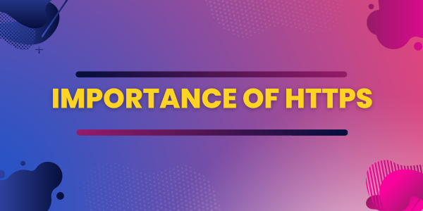 The Importance of HTTPS for Website Security and SEO