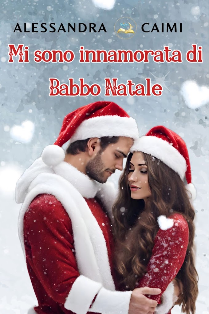 [SEGNALAZIONE]- MI SONO INNAMORATA DI BABBO NATALE- ALESSANDRA CAIMI