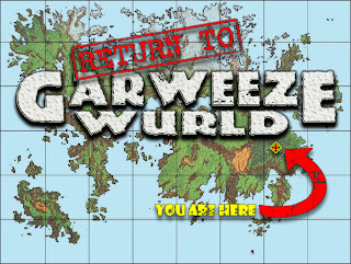 Return to Garweeze Wurld