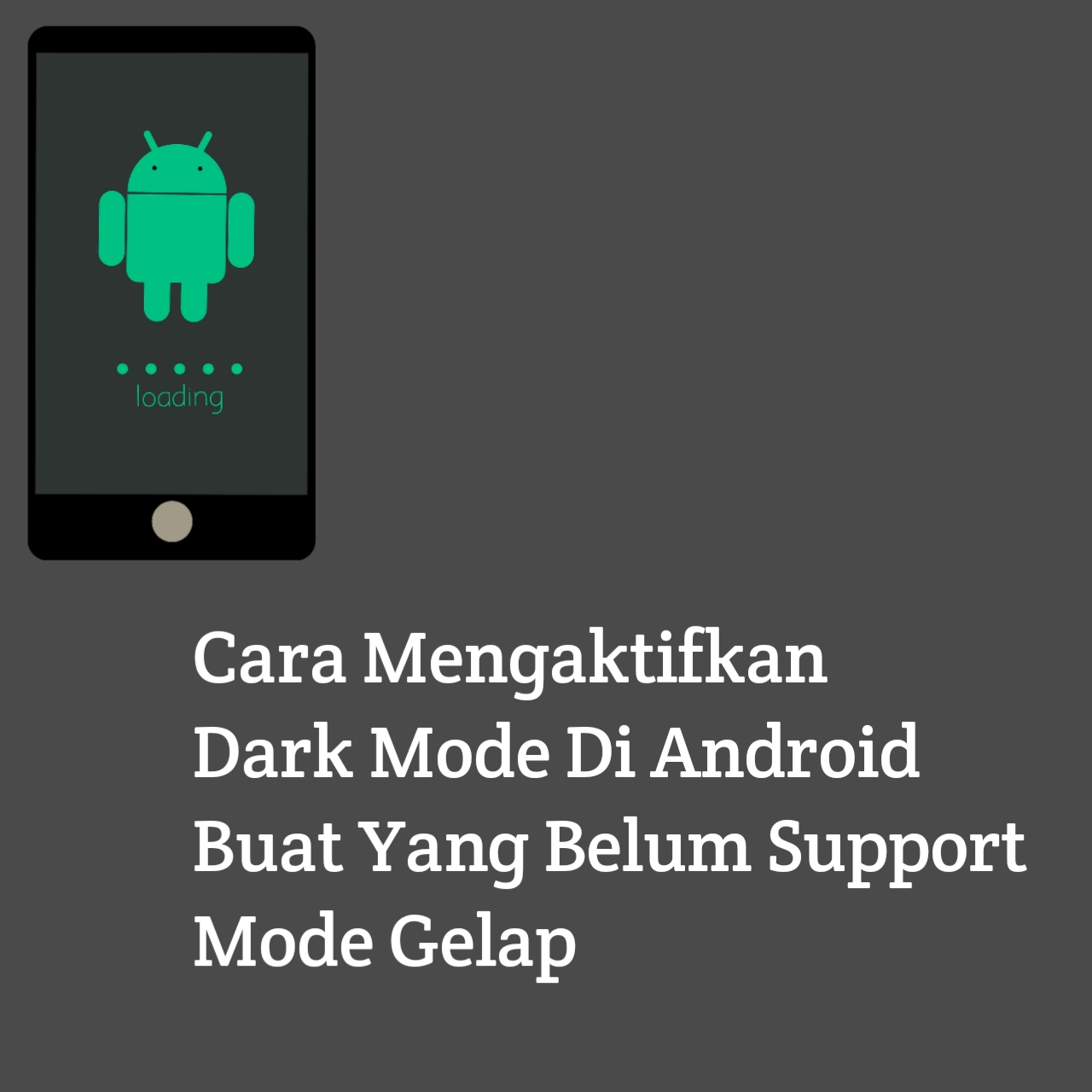 Cara Mengaktifkan Dark Mode Di Android Buat Yang Belum Support Mode Gelap