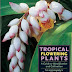 Tropical Flowering Plants: A Guide to Identification and Cultivation