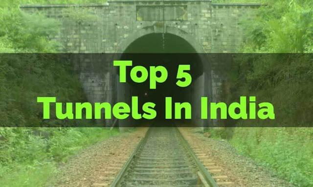 Top Five Tunnels in India