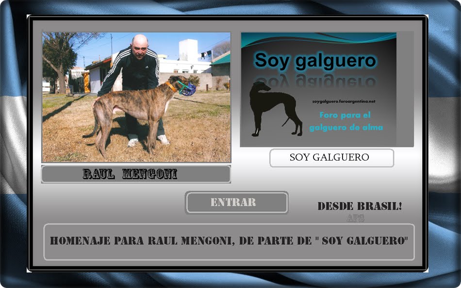 Argentina; Homenaje a Raul Mengoni! De Soy Galguero.