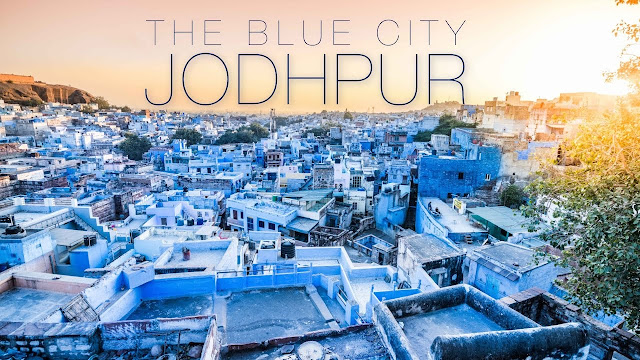 Blue City                                (Jodhpur)