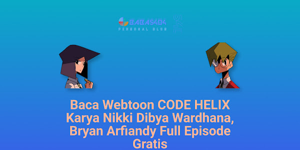 Baca Webtoon CODE HELIX Full Episode Gratis