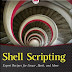 Shell Scripting: Expert Recipes for Linux, Bash and more