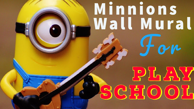 Minions Wall Painting, Minions Art, School wall art,