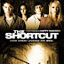 WATCH THE SHORTCUT (2009) Horror/Thriller Online Free For You