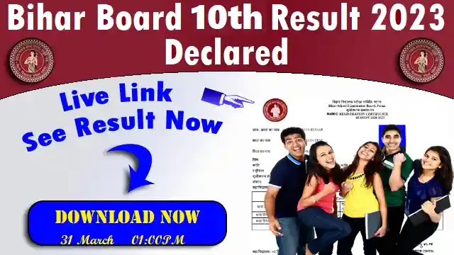 bihar board 10th result 2023 download,bseb 10th result 2023,matric result 2023,matric result 2023 download link,10th result 2023 download links,10th