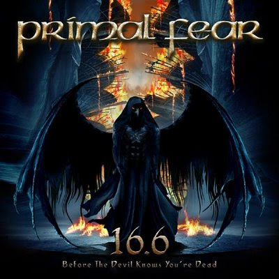 PRIMAL FEAR - 16.6 (Before The Devil Knows You´re Dead)