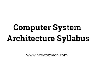 Computer System Architecture Syllabus