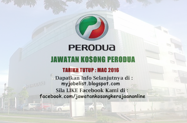 Jawatan Kosong Terkini di PERODUA - 31 Mac 2016