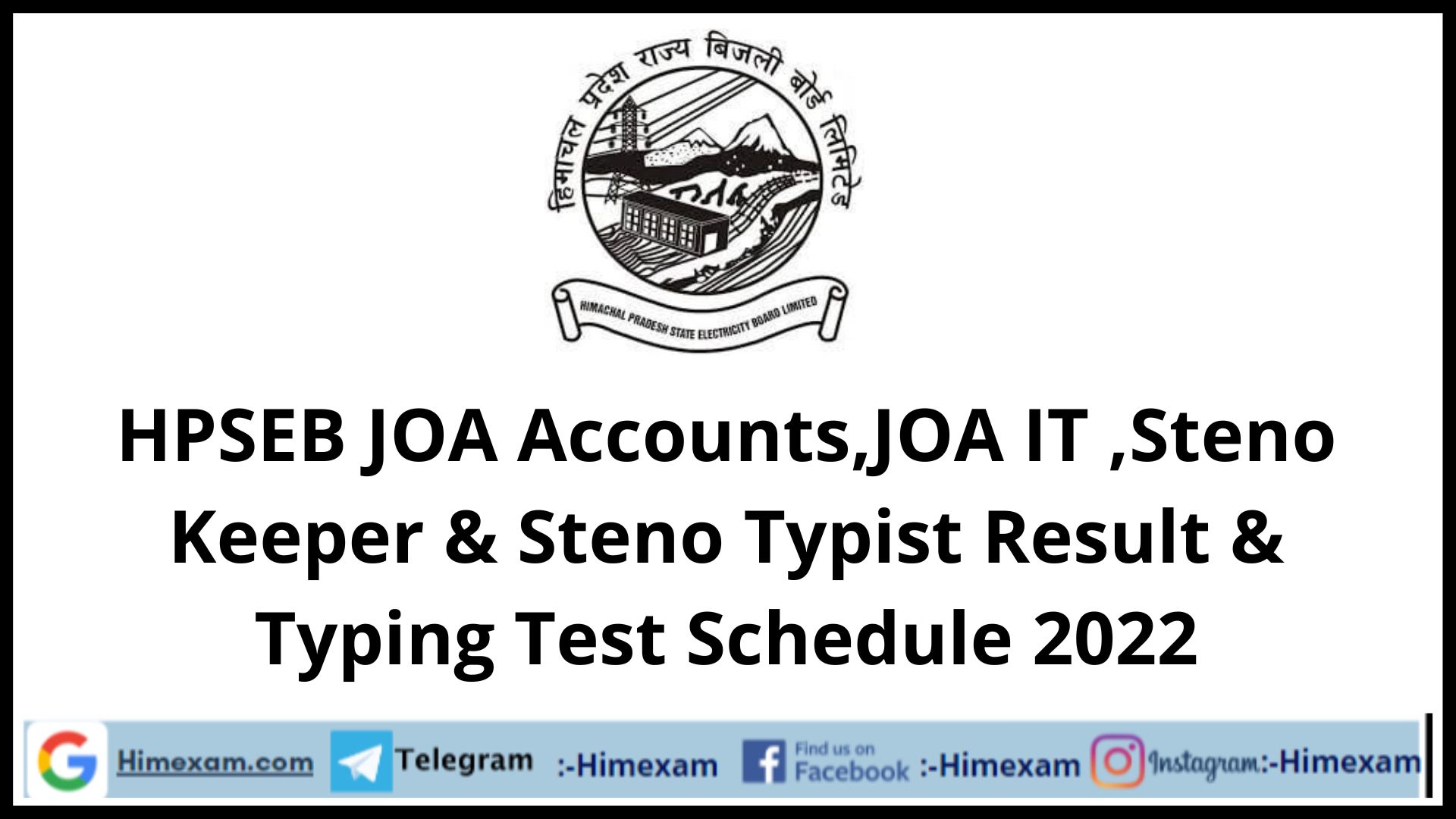 HPSEB JOA Accounts,JOA IT ,Steno Keeper & Steno Typist Result & Typing Test Schedule 2022