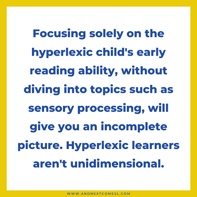 It's important to learn about sensory processing when talking about hyperlexia