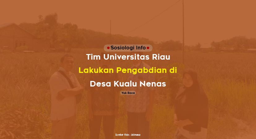 Tim Universitas Riau Lakukan Pengabdian di Desa Kualu Nenas, Ini Tujuannya