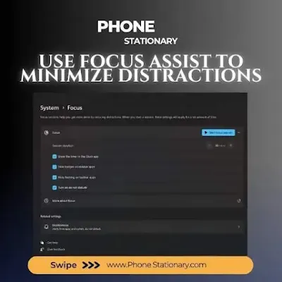 Use Focus Assist to Minimize Distractions