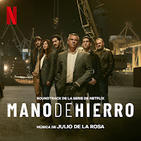 New Soundtracks: MANO DE HIERRO / IRON REIGN (Julio de la Rosa)