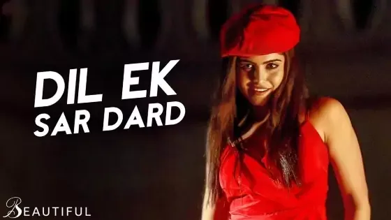 Dil Ek Sar Dard Song Lyrics