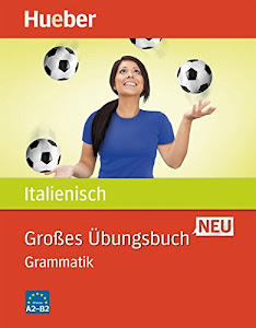 Großes Übungsbuch Neu: Großes Übungsbuch Italienisch Neu: Grammatik / Buch