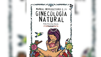 Manual introdutorio a la ginecología natural- Pabla Perez San Martin [PDF]