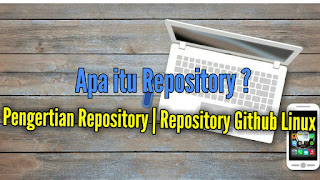 Pengertian Repository | Repository Github linux