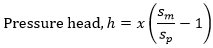 Pressure head,h=x(s_m/s_p -1)