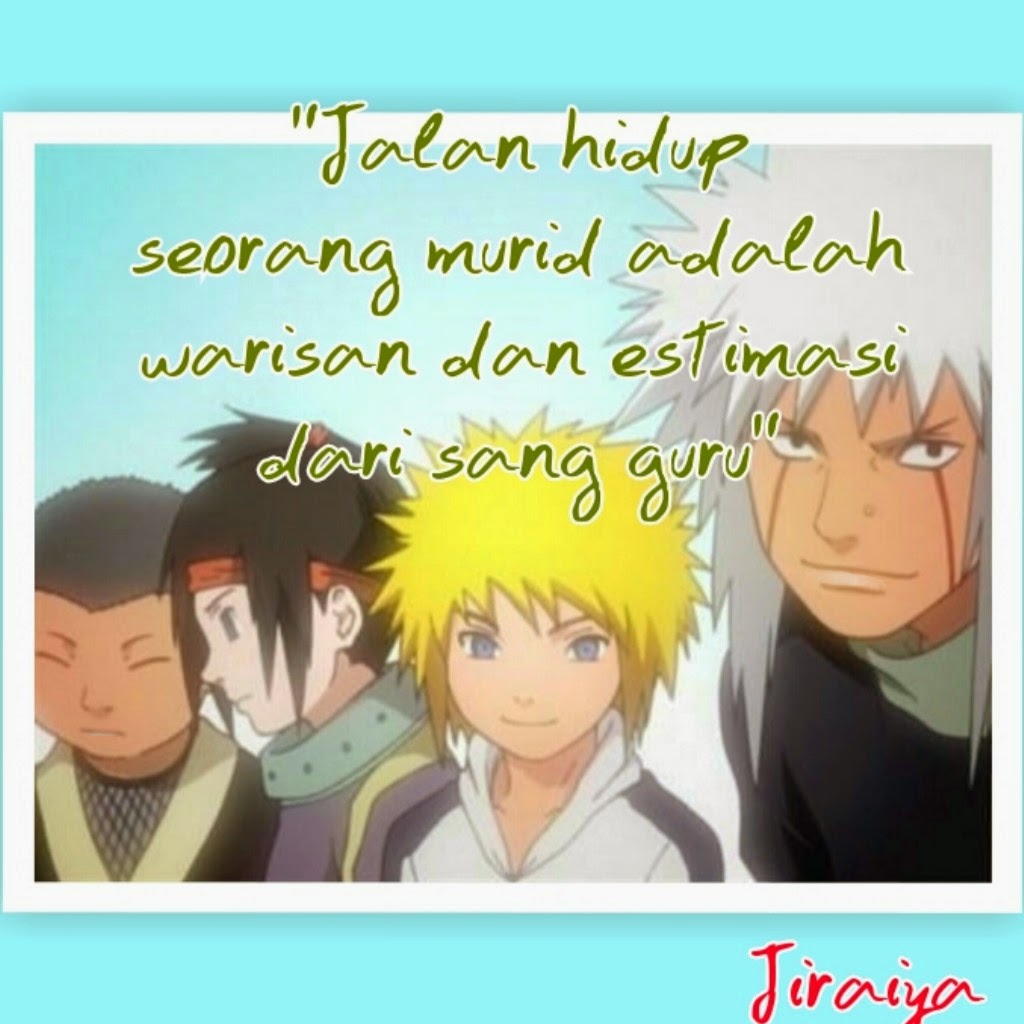 Kata-kata Bijak dalam anime Naruto