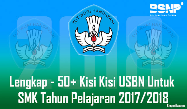 Kisi Kisi Usbn Untuk Smk Tahun Pelajaran 2018/2019