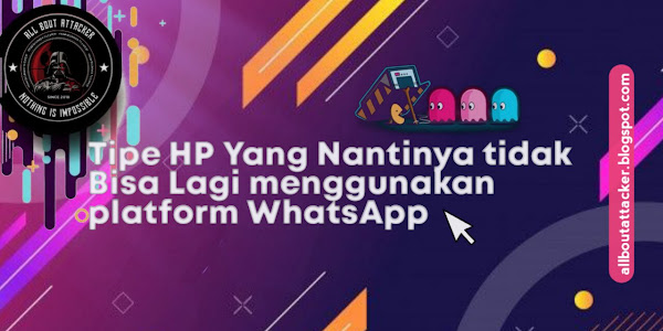 Ternyata ini beberapa tipe HP yang nantinya tidak bisa lagi menggunakan platform WhatsApp