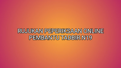 Rujukan Peperiksaan Pembantu Tadbir (Perkeranian/Operasi 