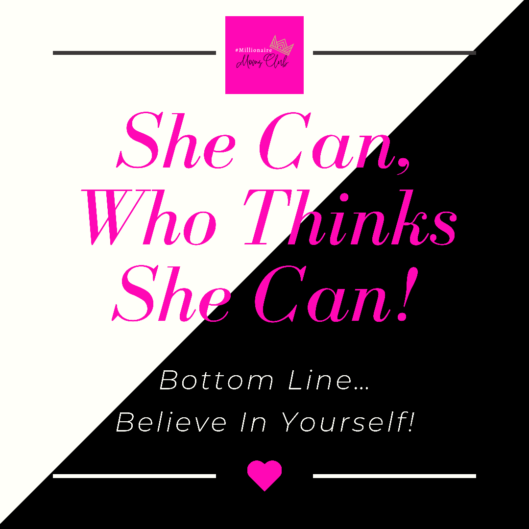 She Can Who Thinks She Can