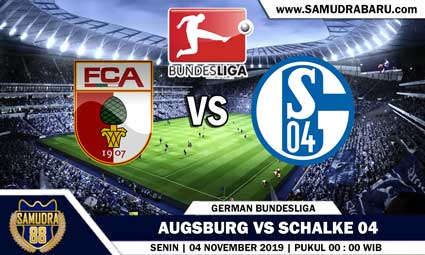 PREDIKSI SKOR BOLA JITU AUGSBURG VS SCHALKE 04  04 NOVEMBER 2019