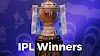 IPL Winners List - From 2008 to 2020