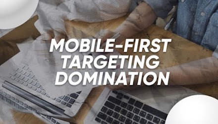 Mobile-First Targeting: Adapting to the Dominance of Smartphone Users