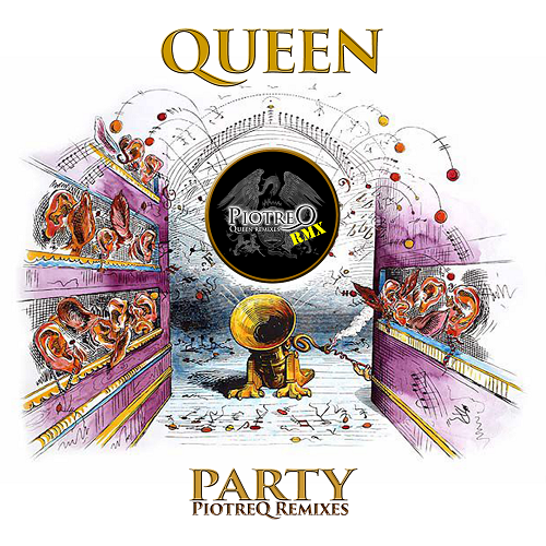 Queen - Party (PiotreQ Remixes) 