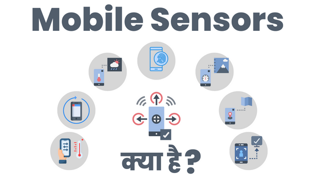 मोबाइल में कितने प्रकार के सेंसर होते हैं How Many Types Of Sensors Are There In Mobile In Hindi
