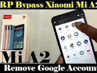 Cara Remove FRP Bypass Xiaomi Mi A2 Tanpa PC Verifikasi akun