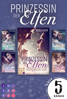 Neuerscheinungen im Jänner 2020 #1 - Prinzessin der Elfen: Sammelband aller 5 Bände der Bestseller-Fantasyserie »Prinzessin der Elfen« von Nicole Alfa