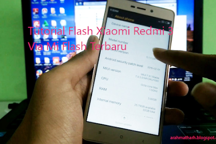 Nih Cara Flashing Xiaomi Redmi 3 Via Mi Flash Lengkap Dengan Tutorial Gambarnya